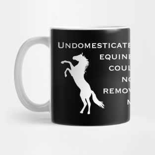 Undomesticated Equines (white) Mug